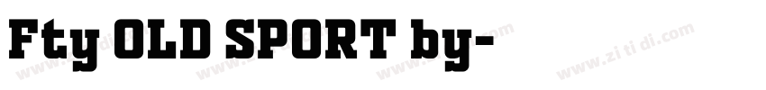 Fty OLD SPORT by字体转换